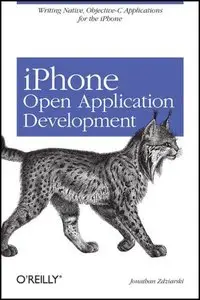 iPhone Open Application Development: Write Native Objective-C Applications for the iPhone [Repost]