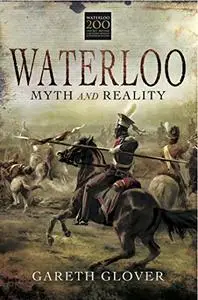 Waterloo: Myth and Reality (Repost)