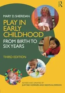 Play in Early Childhood: From Birth to Six Years, 3rd Edition
