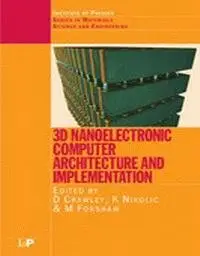 3D Nanoelectronic Computer Architecture and Implementation