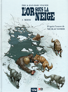 L'or Sous la Neige - Tome 2 - Mersh