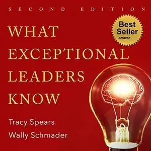 What Exceptional Leaders Know [Audiobook]
