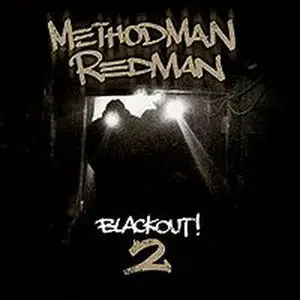 Method Man And Redman - Blackout! 2 (2009)