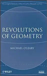 Revolutions of Geometry (Repost)