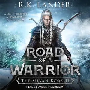 «Road of a Warrior» by R.K. Lander