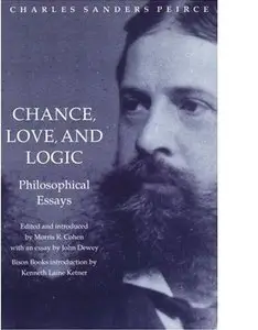 Chance, Love, and Logic: Philosophical Essays 