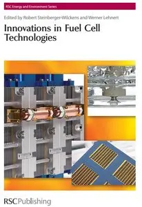 Innovations in Fuel Cell Technologies (repost)