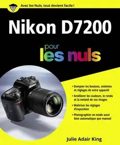Julie Adair King, "Nikon D7200 pour les nuls"