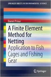 A Finite Element Method for Netting: Application to fish cages and fishing gear (Repost)