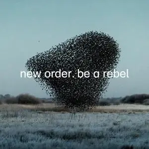 New Order - Be a Rebel (2020) [Official Digital Download]