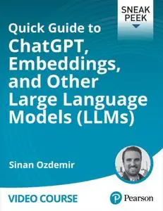 Quick Guide to ChatGPT, Embeddings, and Other Large Language Models (LLMs) [Video]