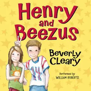 «Henry and Beezus» by Beverly Cleary