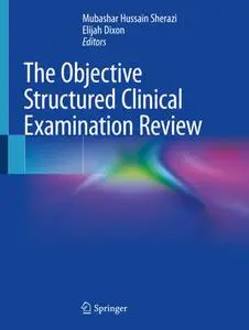 The Objective Structured Clinical Examination Review (Repost)