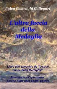 L’altra faccia della Medaglia