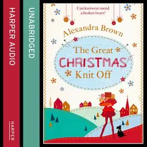 «The Great Christmas Knit Off» by Alexandra Brown