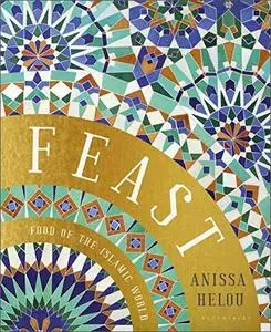 Feast: Food of the Islamic World (UK Edition)