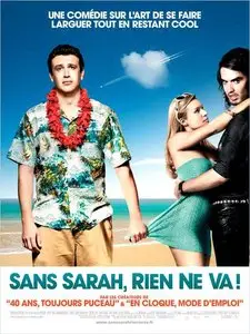 Sans Sarah rien ne va !  / Forgetting Sarah Marshall (2008)