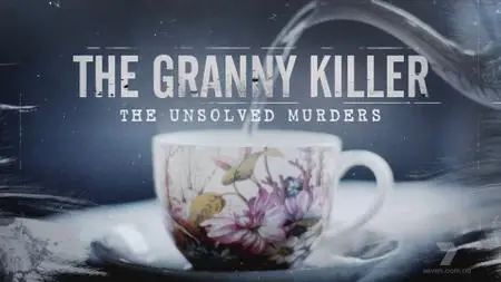 Granny Killer: The Unsolved Murders (2021)