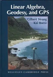 Linear Algebra, Geodesy, and GPS (Repost)