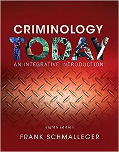 Criminology Today: An Integrative Introduction (Repost)