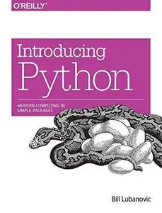 Introducing Python: Modern Computing in Simple Packages (Repost)