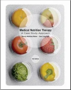 Medical Nutrition Therapy: A Case Study Approach, 4th edition (Repost)