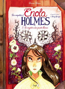 Enola Holmes - Tome 3 - Le mystère des pavots blancs (2016)