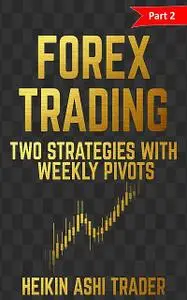 «Forex Trading» by Heikin Ashi Trader