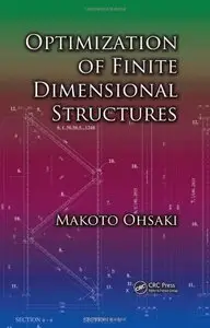 Optimization of Finite Dimensional Structures (repost)