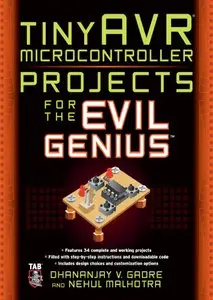 tinyAVR Microcontroller Projects for the Evil Genius (repost)