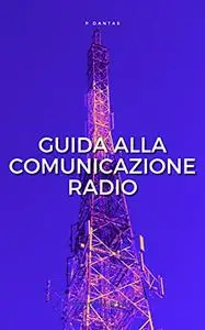 Guida alla comunicazione radio: Impara a conoscere l'alfabeto fonetico e il codice Q