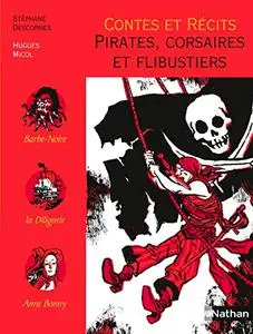Stéphane Descornes, "Contes et Récits : Pirates, corsaires et flibustiers"