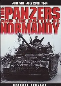 The Panzers and the Battle of Normandy: 5 June to 20 July 1944