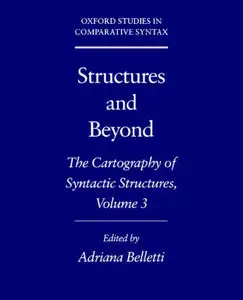 Structures and Beyond: The Cartography of Syntactic Structures