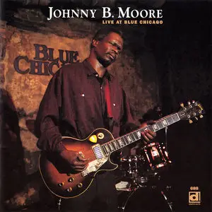 Johnny B. Moore - Live at Blue Chicago (1996)