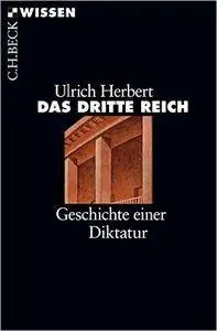 Das Dritte Reich: Geschichte einer Diktatur