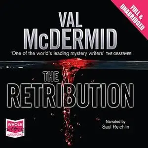 «The Retribution: Tony Hill and Carol Jordan Series, Book 7» by Val McDermid