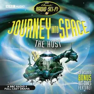Journey into Space: The Host (Classic Radio Sci-Fi) (Audiobook)