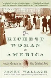 The Richest Woman in America: Hetty Green in the Gilded Age [Repost]