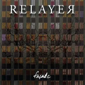 Relayer - Facade (2008)