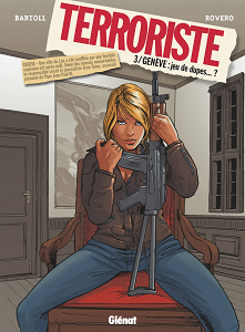 Terroriste - Tome 3 - Geneve