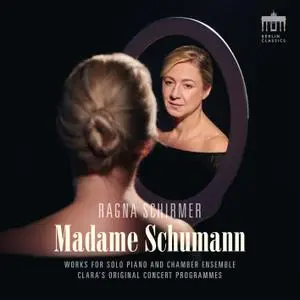 Ragna Schirmer - Madame Schumann (2019) [Official Digital Download 24/96]