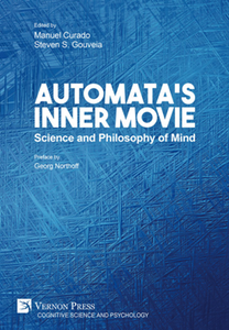 Automata's Inner Movie : Science and Philosophy of Mind