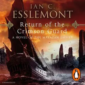 «Return Of The Crimson Guard» by Ian C. Esslemont