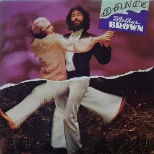 Arthur Brown - Dance (Expanded & Remastered Edition) (1974/2023)
