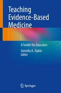 Teaching Evidence-Based Medicine: A Toolkit for Educators