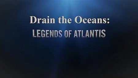 N.G. - Drain the Oceans: Legends of Atlantis (2018)