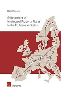 Enforcement of Intellectual Property Rights in the EU Member States