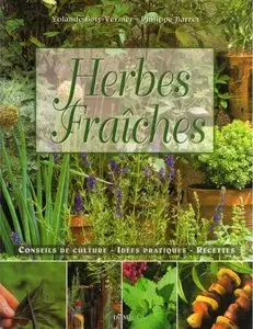 Yolande Baty-Vernier, Philippe Barret, "Herbes Fraiches: Conseils de culture, idées pratiques, recettes"