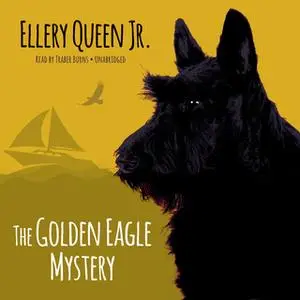 «The Golden Eagle Mystery» by Ellery Queen Jr.